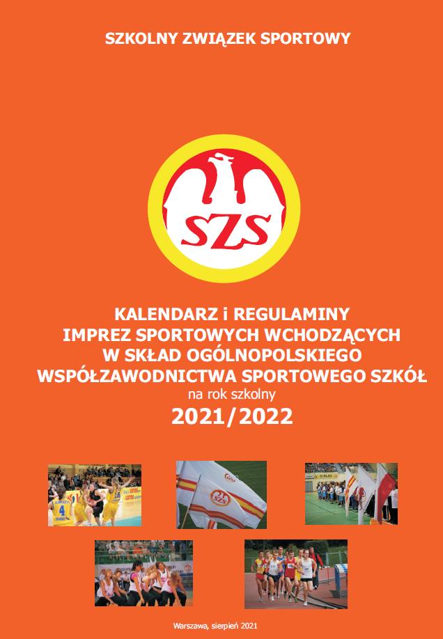 Kalendarz i regulamin Imprez Sportowych Szkolnego Związku Sportowego 2021/2022