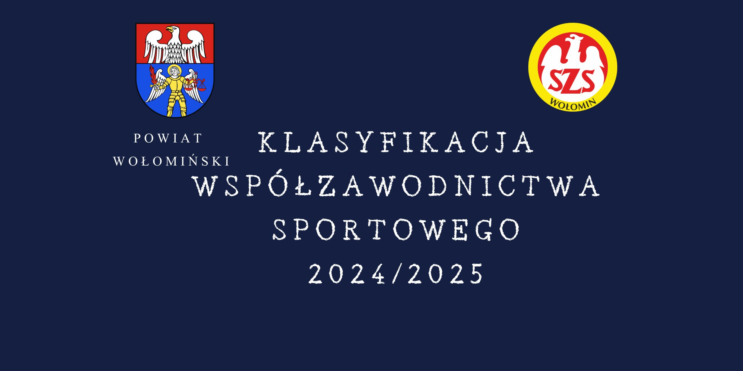 Klasyfikacja współzawodnictwa sportowego szkół Powiatu Wołomińskiego w roku szkolnym 2024/2025 