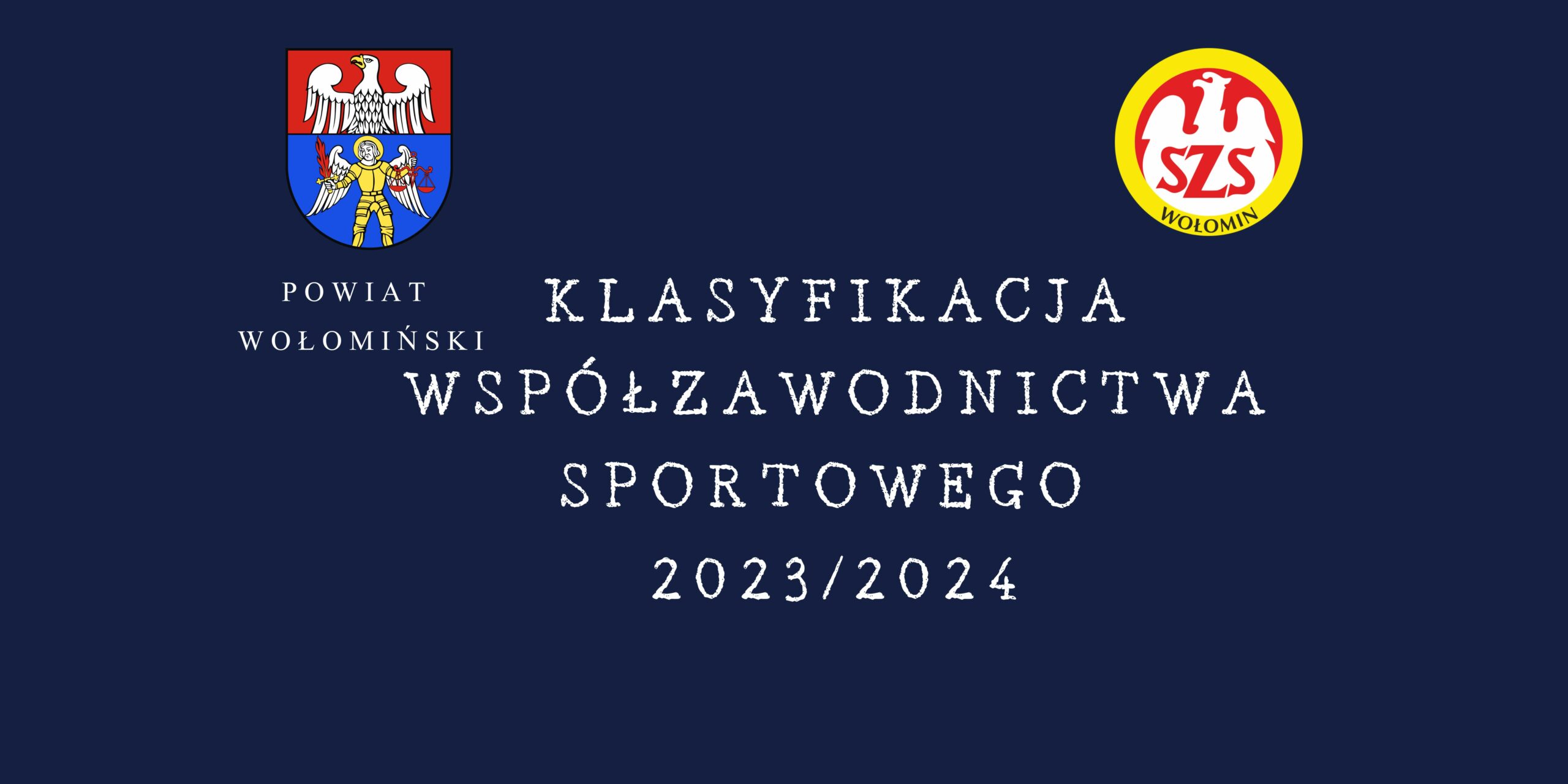 Klasyfikacja współzawodnictwa sportowego szkół Powiatu Wołomińskiego w roku szkolnym 2023/2024